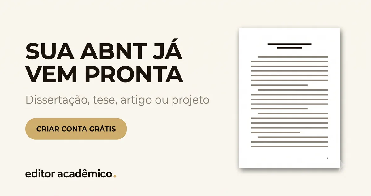 Editor Acadêmico: sua formatação ABNT já vem pronta. Crie sua conta grátis.